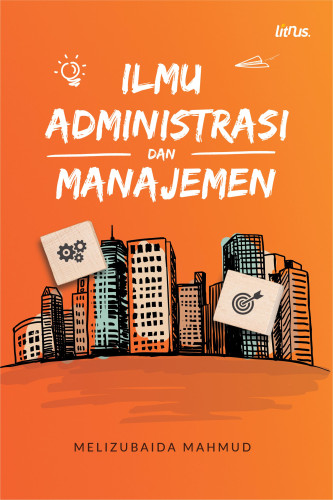 Ilmu Administrasi Dan Manajemen