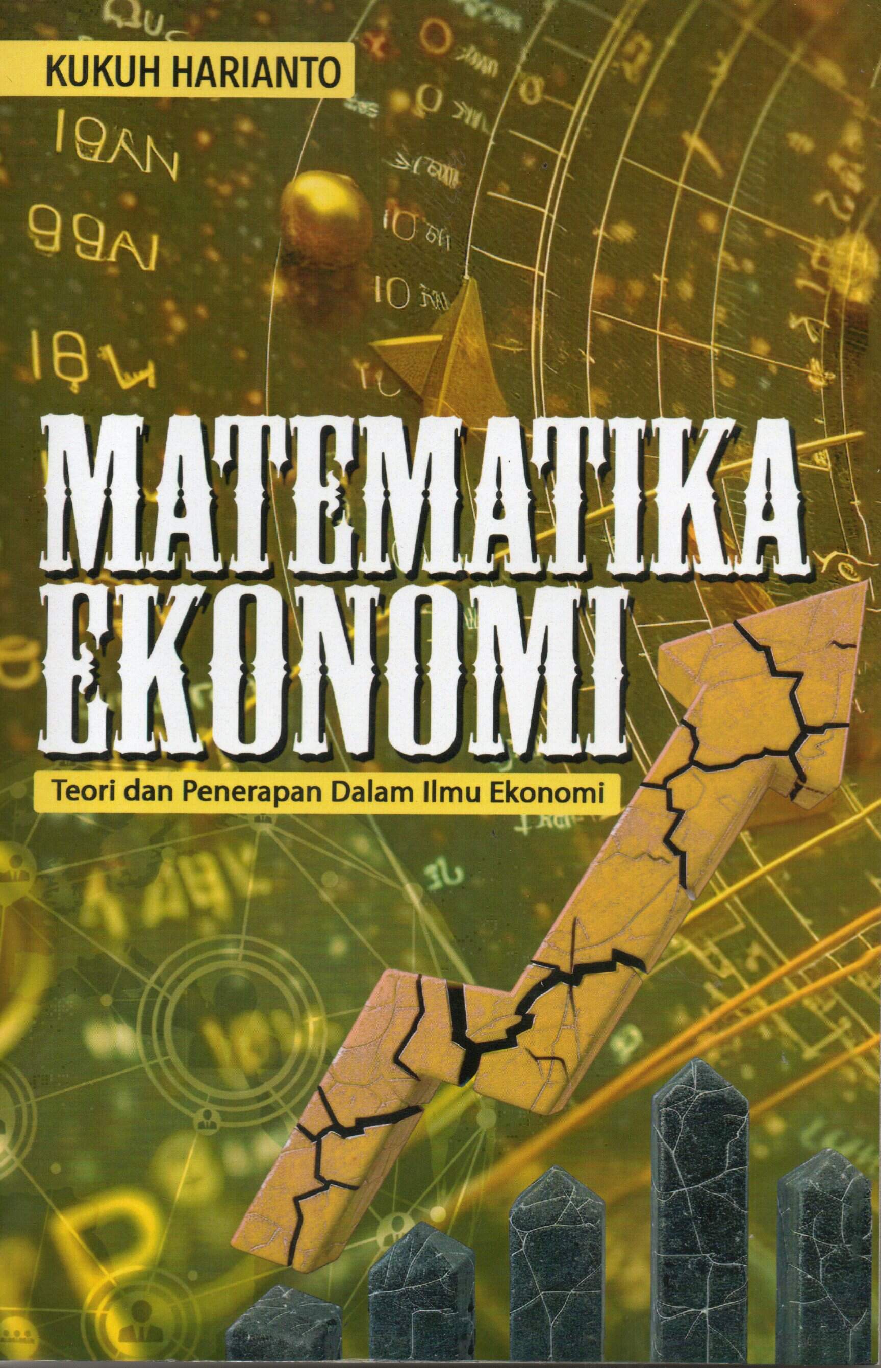 Matematika Ekonomi Teori dan Penerapan dalam Ilmu Ekonomi