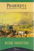 PRAMOEDYA ANANTA TOER BUMI MANUSIA
