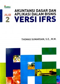 Akuntansi Dasar dan Aplikasi Dalam Bisnis Versi IFRS