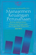 Manajemen Keuangan Perusahaan Konsep Aplikasi dalam Perencanaan, Pengawasan, dan Pengambilan Keputusan (Edisi Baru)