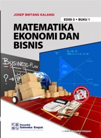 Matematika Ekonomi Dan Bisnis Edisi 3 Buku 1