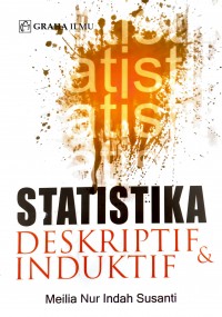 Statistika Deskriptif dan Induktif