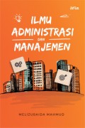 Ilmu Administrasi Dan Manajemen