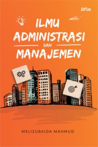 Ilmu Administrasi Dan Manajemen