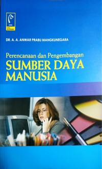 Perencanaan dan Pengembangan Sumber Daya Manusia