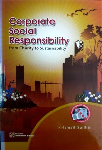 Corporate Social Responsibility From Charity to Sustainability