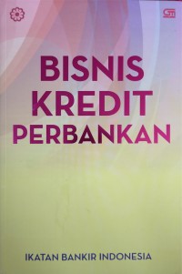 Bisnis Kredit Perbankan