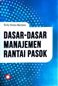 Dasar-Dasar Manajemen Rantai Pasok