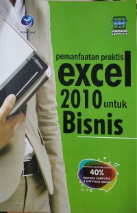 Pemanfaatan Praktis Excel 2010 Untuk Bisnis