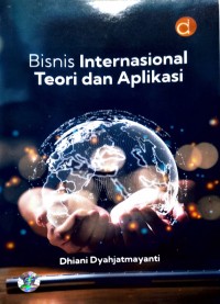 Bisnis Internasional Teori dan Aplikasi