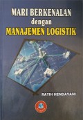 Mari Berkenalan Dengan Manajemen Logistik