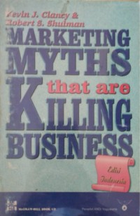 Marketing Myths That Are Killing Business