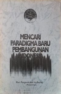 Mencari Paradigma Baru Pembangunan Indonesia