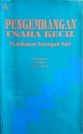 Pengembangan Usaha Kecil Pemihakan Setengah Hati