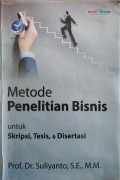 Metode Penelitian Bisnis Untuk Skripsi, Tesis, & Disertasi