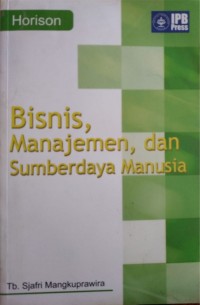 Bisnis, Manajemen, dan Sumberdaya Manusia