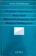 Perkembangan Pemikiran Ekonomi Dasar Teori Ekonomi Pertumbuhan dan Ekonomi Pembangunan