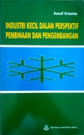 Industri Kecil Dalam Perspektif Pembinaan dan Pengembangan