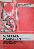 Manajemen Pemasaran Analisa Perilaku Konsumen