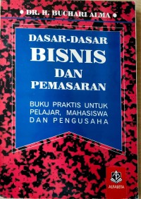 Dasar-Dasar Bisnis Dan Pemasaran