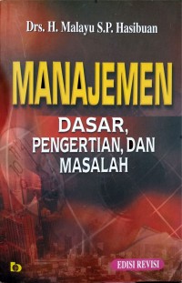 Manajemen Dasar, Pengertian, dan Masalah