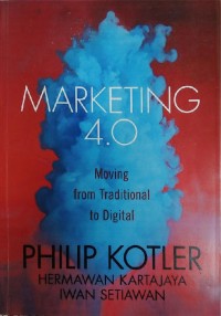 Marketing 4.0 Moving From Traditional to Digital