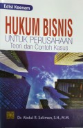 Hukum Bisnis Untuk Perusahaan Teori dan Contoh Kasus