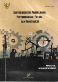SURVEI INDUSTRI PENGOLAHAN,PERTAMBANGAN,ENERGI,DAN KONSTRUKSI
