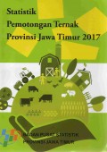 STATISTIK PEMOTONGAN TERNAK PROVINSI JAWA TIMUR 2017