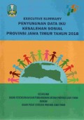 EXECUTIVE SUMMARY PENYUSUNAN DATA IKU KESALEHAN SOSIAL PROVINSI JAWA TIMUR TAHUN 2018