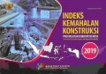 INDEKS KEMAHALAN KONSTRUKSI PROVINSI DAN KABUPATEN/KOTA 2019