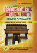 PRODUK DOMESTIK REGIONAL BRUTO MENURUT PENGELUARAN KABUPATEN KEDIRI 2010-2015