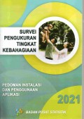 SURVEI PENGUKURAN TINGKAT KEBAHAGIAAN (PEDOMAN INSTALASI DAN PENGGUNAAN APLIKASI)