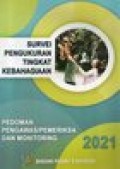 SURVEI PENGUKURAN TINGKAT KEBAHAGIAAN (PEDOMAN PENGAWAS/PEMERIKSA DAN MONITORING)