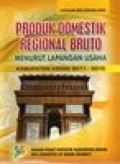 PRODUK DOMESTIK REGIONAL BRUTO MENURUT LAPANGAN USAHA KABUPATEN KEDIRI 2010-2015