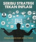 SERIBU STRATEGI TEKAN INFLANSI JATIM