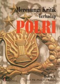 MERENUNGI KRITIK TERHADAP POLRI