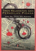 Tren Kejahatan & Peradilan Pidana