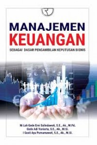 Manajemen Keuangan Sebagai Dasar Pengambilan Keputusan Bisnis