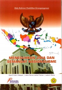 Meneguhkan Jiwa Dan Semangat Nasionalisme