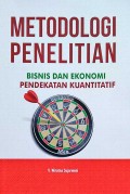 Metodologi Penelitian Bisnis Dan Ekonomi Pendekatan Kuantitif