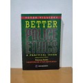 BETTER POLICE ETHICS