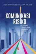 Komunikasi Risiko Konsep Teori Dan Strategi