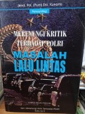 MERENUNGI KRITIK TERHADAP POLRI MASALAH LALU LINTAS