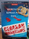 MERENUNGI KIPRAH POLRI DAN GERAKAN MAHASISWA