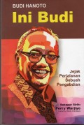 Ini Budi Perjalanan Sebuah Pengabdian