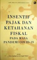 Insentif Pajak dan Ketahanan Fiskal Pada Masa Pandemi Covid-19