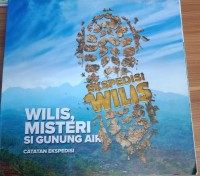 Image of WILIS,MISTERI SI GUNUNG AIR (CATATAN EKSPEDISI)